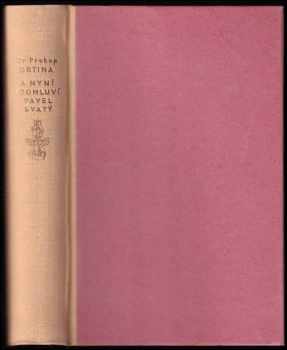 Prokop Drtina: A nyní promluví Pavel Svatý - Londýnské rozhlasové epištoly [Dr Prokopa Drtiny] z let 1940-1945. - PODPIS PROKOP DRTINA