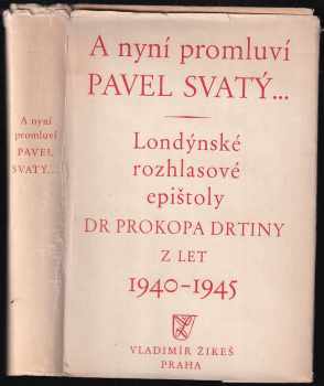 Prokop Drtina: A nyní promluví Pavel Svatý--