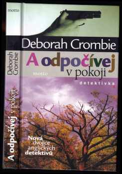Deborah Crombie: A odpočívej v pokoji