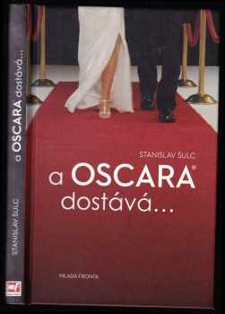 A Oscara dostává--