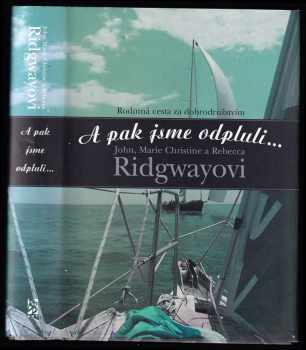 A pak jsme odpluli-- : rodinná cesta za dobrodružstvím