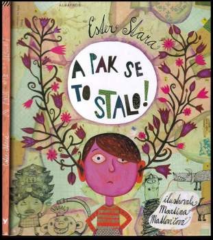 Ester Stará: A pak se to stalo!