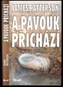 James Patterson: A pavouk přichází