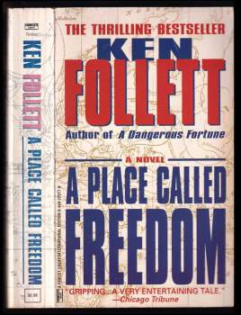 Ken Follett: A Place Called Freedom