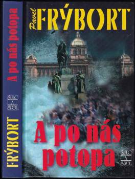 A po nás potopa : 3. díl