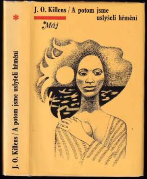 John Oliver Killens: A potom jsme uslyšeli hřmění