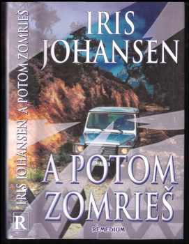 A potom zomrieš