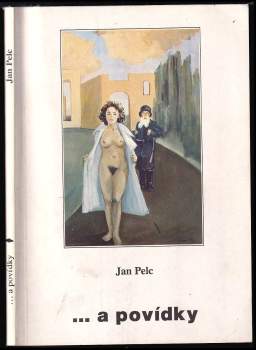 Jan Pelc: --a povídky, aneb, Sexuální mizérie a jiné story