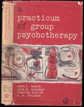 Asya L. Kadis: A Practicum of Group Psychotherapy
