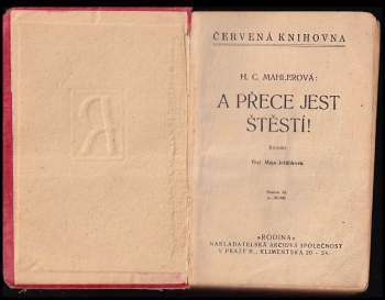 Hedwig Courths-Mahler: A přece jest štěstí!