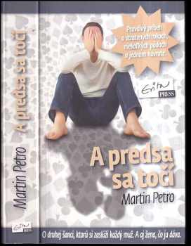 Martin Petro: A predsa sa točí