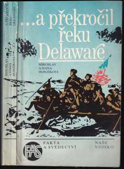 Miroslav Honzík: a překročil řeku Delaware
