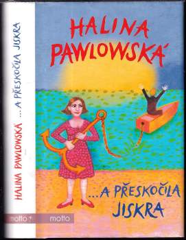 a přeskočila jiskra