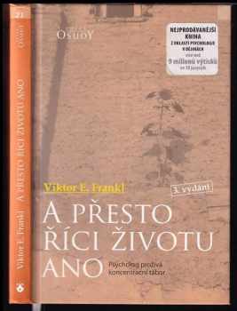 A přesto říci životu ano