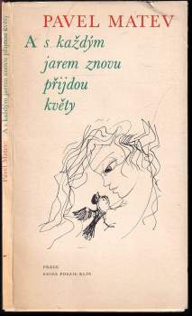 A s každým jarem znovu přijdou květy