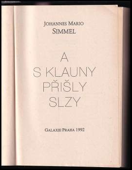 Johannes Mario Simmel: A s klauny přišly slzy