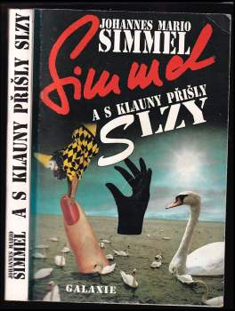 Johannes Mario Simmel: A s klauny přišly slzy