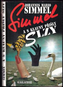 Johannes Mario Simmel: A s klauny přišly slzy