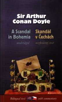 A scandal in Bohemia and other cases of Sherlock Holmes : Skandál v Čechách a jiné případy Sherlocka Holmese - Arthur Conan Doyle (2007, Garamond) - ID: 696413