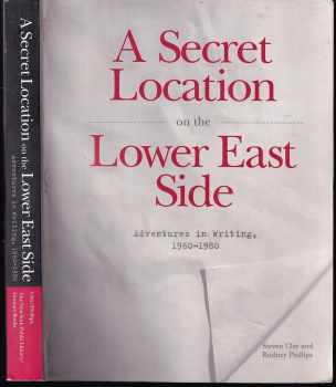 Rothenberg Jerome: A Secret Location On The Lower East Side