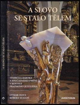 Robert Svatoň: A slovo se stalo tělem