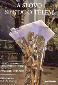 A slovo se stalo tělem