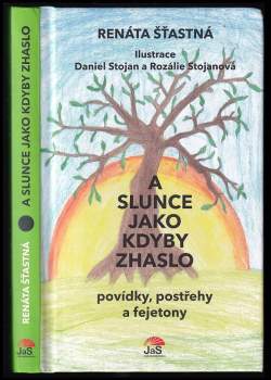 Renáta Šťastná: A slunce jako kdyby zhaslo