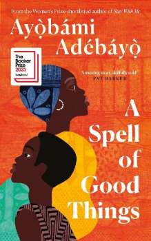 Ayobami Adebayo: A Spell of Good Things