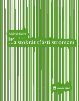 --a stokrát třásti stromem