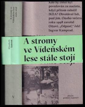 Elisabeth Åsbrink: A stromy ve Vídeňském lese stále stojí