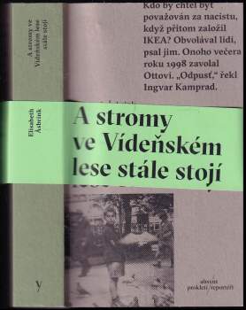 Elisabeth Åsbrink: A stromy ve Vídeňském lese stále stojí