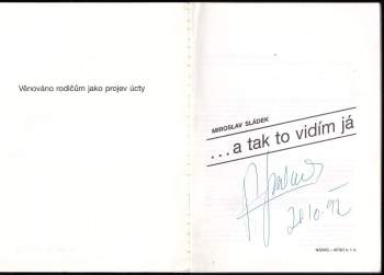 Miroslav Sládek: -a tak to vidím já