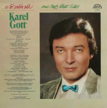 Karel Gott: ...A To Mám Rád / ...And That's What I Like