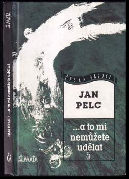 -a to mi nemůžete udělat