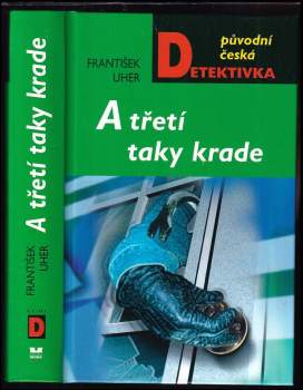 A třetí taky krade