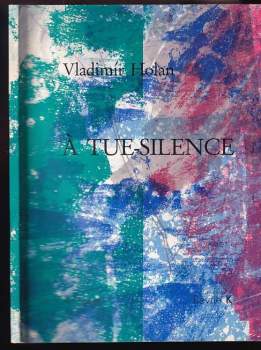 Vladimír Holan: À tue-silence