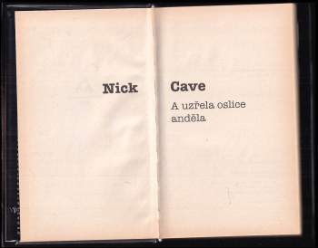 Nick Cave: A uzřela oslice anděla