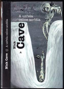 A uzřela oslice anděla - Nick Cave (1995, Argo) - ID: 841137
