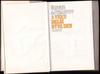 Čingiz Ajtmatov: A věku delší bývá den