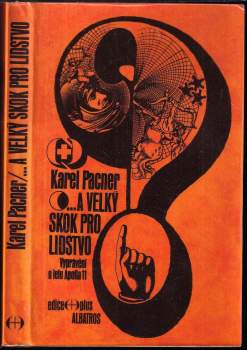 Karel Pacner: a velký skok pro lidstvo