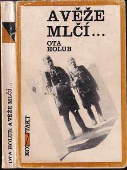 Ota Holub: A věže mlčí