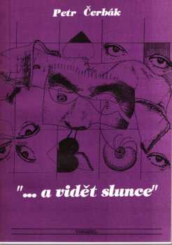 "...a vidět slunce"