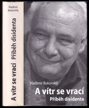 Vladimir Konstantinovič Bukovskij: A vítr se vrací