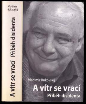 Vladimir Konstantinovič Bukovskij: A vítr se vrací