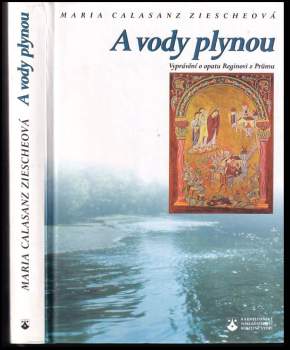 Maria Calasanz Ziesche: A vody plynou