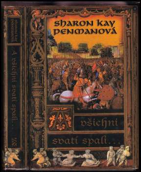 Sharon Kay Penman: A všichni svatí spali--