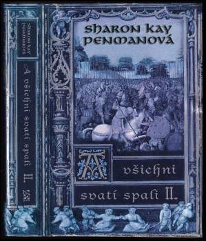 Sharon Kay Penman: A všichni svatí spali