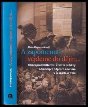 A zapomenuti vejdeme do dějin--