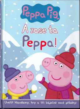 A zase ta Peppa!