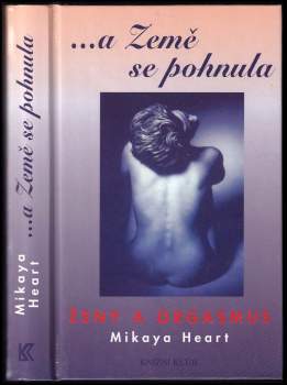 Mikaya Heart: --a Země se pohnula